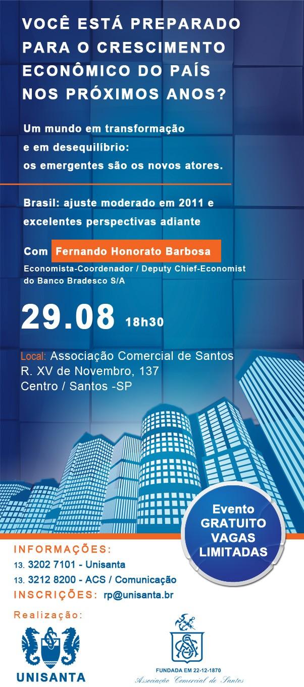 Associação Comercial e Unisanta promovem palestra sobre cenário econômico e perspectivas para o futuro, no próximo dia 29/8